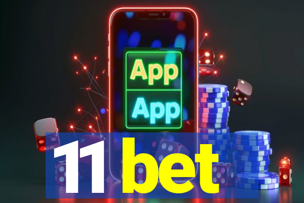 11 bet